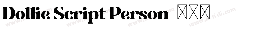 Dollie Script Person字体转换 Dollie Script Person字体转换